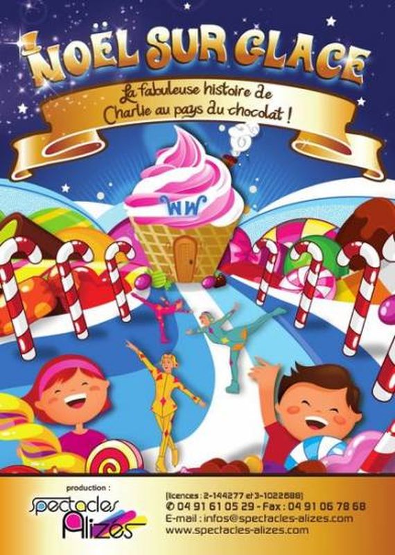 NOËL SUR GLACE : La fabuleuse histoire de Charlie au pays du chocolat!